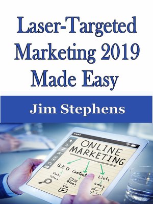 cover image of ​Laser-Targeted Marketing 2019 Made Easy